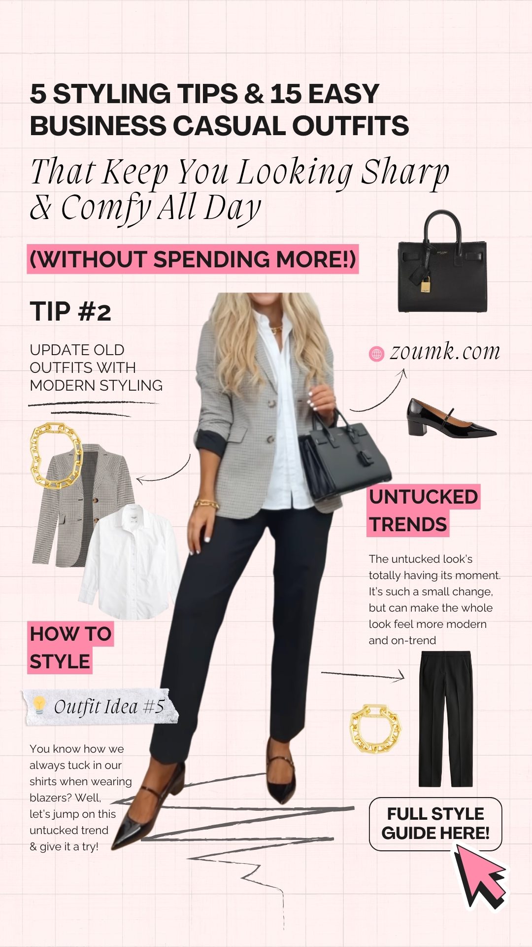 Untucked Trends (Without Spending More!) The untucked look’s totally having its moment. It’s such a small change, but can make the whole look feel more modern and on-trend That Keep You Looking Sharp & Comfy All Day zoumk.com full style guide here! You know how we always tuck in our shirts when wearing blazers? Well, let’s jump on this untucked trend & give it a try! 5 Styling Tips & 15 Easy Business Casual Outfits How to Style Update Old Outfits with Modern Styling Tip #2 💡 Outfit Idea #5