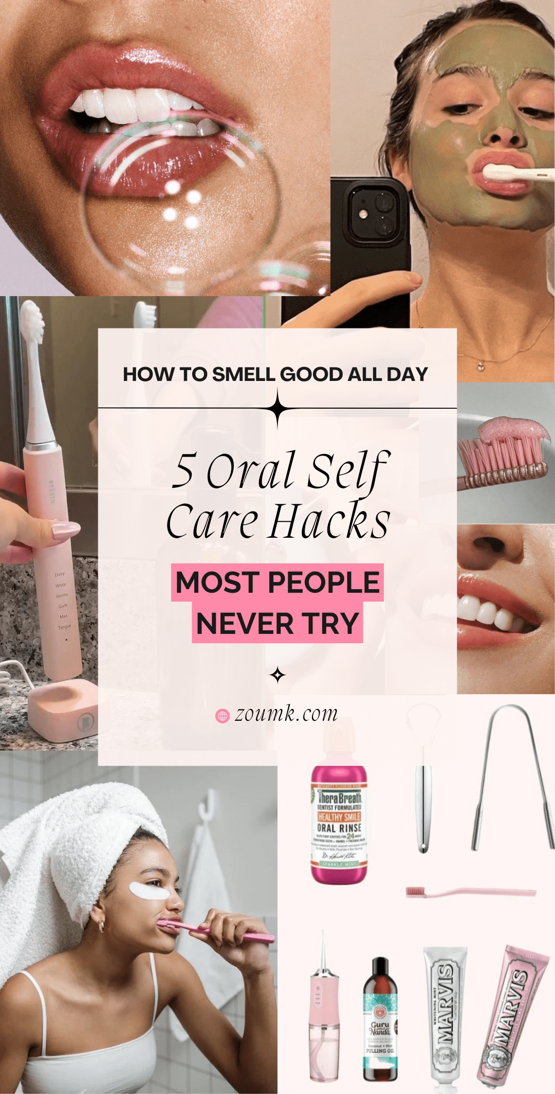 How to Smell Good All Day: 5 Oral Self Care Hacks Most People Never Try